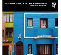 Various Artists Sol Vibrations: Latin Dance Movements: Compiled By Jeff (Vinyl)