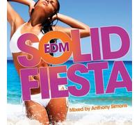 Various Artists - Solid Fiesta EDM Volume 1 Mixed by Anthony Simons [Import]