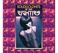 Various Artists - Solid Gold Hits of The Eighties