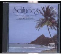 Various Artists - Solitudes 10: Tradewind Islands