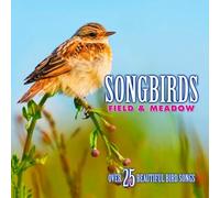 Various Artists - Songbirds: Field & Meadow