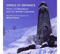 Various Artists - Songs Defiance: Music of Chechnya & North