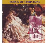various artists - Songs of Christmas/for Unto Us a Child Is Born (UK Import)