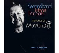 Various Artists - Songs of Joe Mcmahon: Secondhand Heart Sale