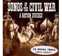Various Artists - Songs of The Civil War: Nation Divided
