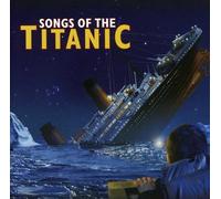 Various Artists - Songs of The Titanic