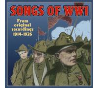Various Artists - Songs of WWI-Original Recordings 1914-1926