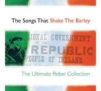 Various Artists - Songs That Shake Barley-The Ultimate Rebel Collection [Import]
