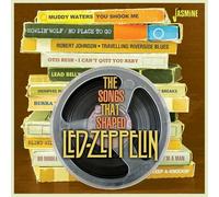VARIOUS ARTISTS - Songs That Shaped Led Zeppelin - CD - F600z