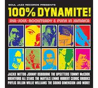 100% Dynamite! Ska, Soul, Rocksteady and Funk in Jamaica