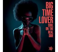 Various – Big Time Lover: Soul on the Real Side – Importé – Victrola