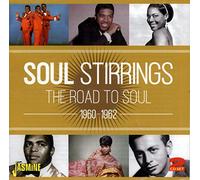 Various Artists – Soul Stirrings – The Road To Soul 1960-1962