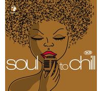 Various Artists Soul To Chill (CD)
