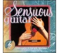 Various Artists - Sound & Sensation: Sensuous Guitar