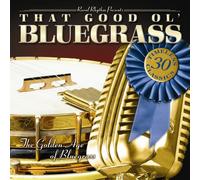 Various Artists - Sound Traditions: That Good OL Bluegrass