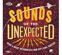 Various Artists Sounds of the Unexpected: Weird & Wacky Instrumentals from (CD)