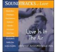 Various Artists - Soundtracks of Love is in The Air