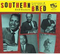 Southern Bred 17: Louisiana & New Orleans R&B Rockers