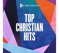 Various Artists - Sozo Playlists: Top Christian Hits Vol. 3 (Various Artists) [C