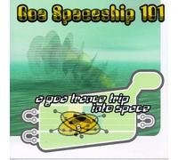 Various Artists - Spaceship 101: Goa Trance Trip