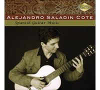 Alejandro Saladin Cote – Spanish Guitar Music – CD