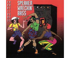 Various Artists - Speaker Wreckin' Bass