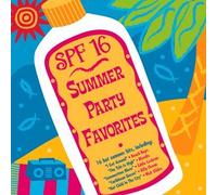 Various Artists - SPF 16: Summer Party Favorites