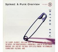 Various Artists - Spiked: A Punk Overview, Vol. 5 Retro 80's