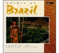 Various Artists - Spirit Brazil: Songs of Amazin Indians