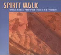 Various Artists - Spirit Walk: Natural Rhythms for Inspired Walking and Workouts