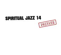 VARIOUS ARTISTS - Spiritual Jazz 14 Private - CD - G3z
