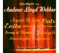 Spotlight On Andrew Lloyd Webber