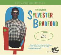 Various Artists – Spotlight on Sylvester Bradford: Ific – CD