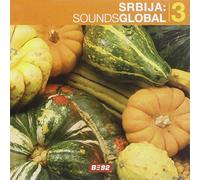 Various Artists - Srbija-Sounds Global 3 [Import]