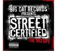 Various Artists - Street Certified The Mixtape