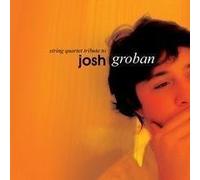 Various Artists - String Quartet Tribute to Josh Groban