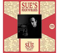 Various Artists – UK Sue Label Story, Vol. 2 : Sue's Rock 'n' Blues