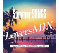 VARIOUS ARTISTS - Summer Songs Lovers Mix Sweet & Ragga Style For Over30s