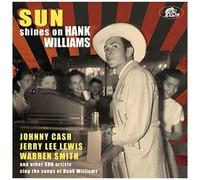Various Artists - Sun Shines On Hank Williams: Sun Artists Sing The Songs Of Han