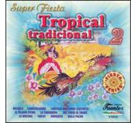 Various Artists - Super Fiesta: Tropical Tradicional, Vol. 2