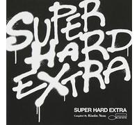 Various Artists - Super Hard Extra-Super Hard