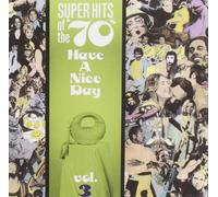 Various Artists Super Hits Of The '70s: Have A Nice Day, Vol. 3 (CD)