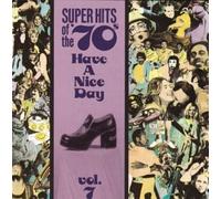 Various Artists Super Hits of the '70s: Have A Nice Day, Vol. 7 (CD)