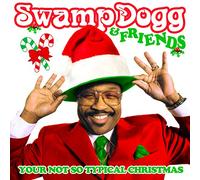 Various Artists - Swamp Dogg & Friends: Your Not So Typical Christmas