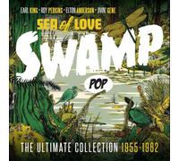 Various Artists Swamp Pop: Sea of Love, the Ultimate Collection 1955 - 1962 (CD)