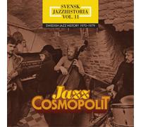 SVENSK JAZZHISTORIA VOL 11 1970-1979 - JAZZ COSMOP