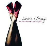 Various Artists - Sweet & Sexy Best of New Urban Jazz