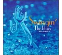 Various Artists - Swingin The Blues 5