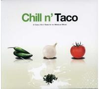 Various Artists - Taco: A Chill Out Tribute to Mexican