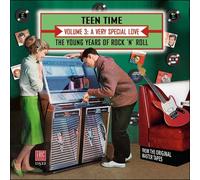 Various Artists - Teen Time: Young Years of Rock & Roll, Vol. 3-A Very Special Love